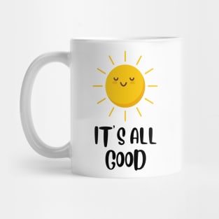 It's All Good Sunshine Mug